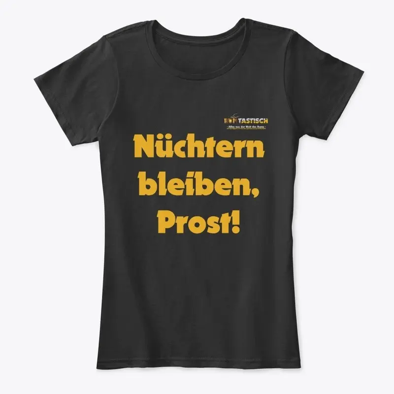 Nüchtern bleiben, Prost!