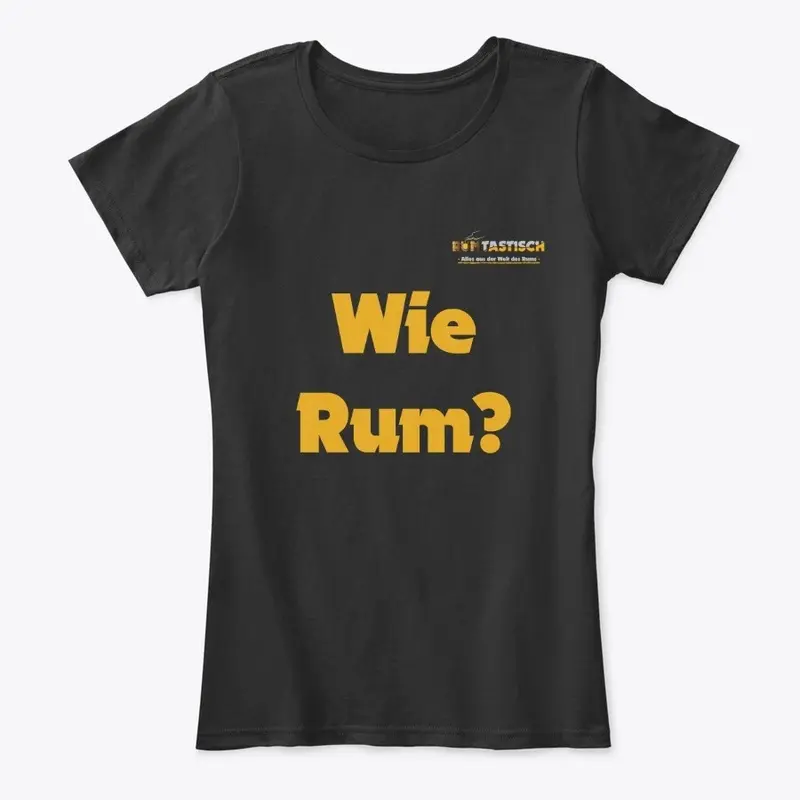 Wie Rum?